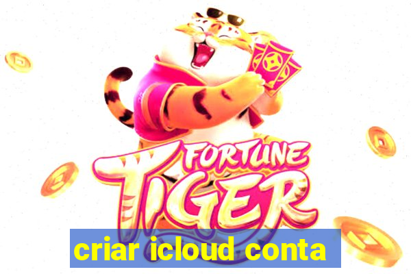 criar icloud conta